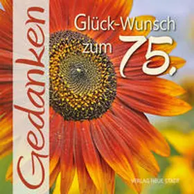 Hartl |  Glück-Wunsch zum 75. | Buch |  Sack Fachmedien