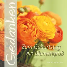 Hartl |  Zum Geburtstag ein Blumengruß | Buch |  Sack Fachmedien