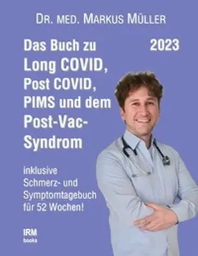 Müller |  Das Buch zu Long COVID, Post COVID, PIMS und dem Post-Vac-Syndrom | Buch |  Sack Fachmedien