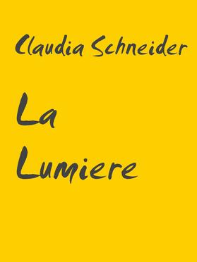 Schneider | La Lumiere | E-Book | sack.de