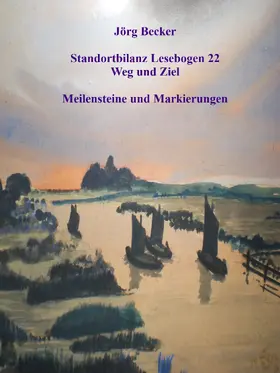 Becker |  Standortbilanz Lesebogen 22 Weg und Ziel | eBook | Sack Fachmedien
