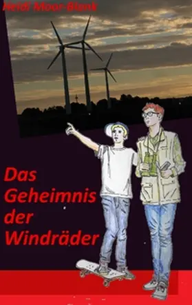 Moor-Blank |  Das Geheimnis der Windräder | Buch |  Sack Fachmedien