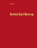 Stang |  Einfach Karl Bottrop | Buch |  Sack Fachmedien