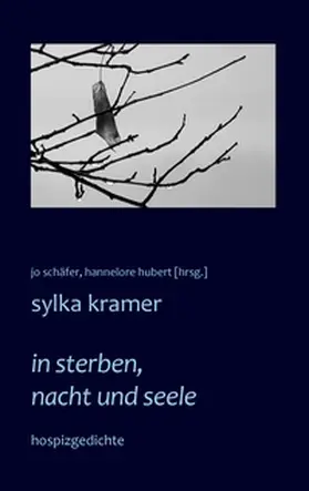 Kramer / Schäfer / Hubert |  in sterben, nacht und seele | Buch |  Sack Fachmedien