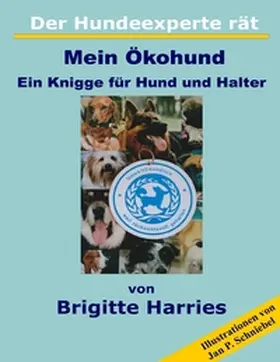 Harries |  Der Hundeexperte rät - Mein Ökohund | Buch |  Sack Fachmedien