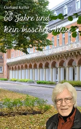 Keller |  66 Jahre und kein bisschen weise | Buch |  Sack Fachmedien