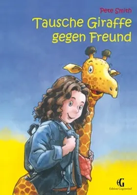 Smith |  Tausche Giraffe gegen Freund | Buch |  Sack Fachmedien