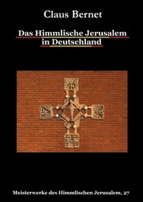 Bernet | Das Himmlische Jerusalem in Deutschland | Buch | 978-3-7347-3614-8 | www.sack.de