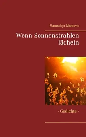 Markovic |  Wenn Sonnenstrahlen lächeln | Buch |  Sack Fachmedien