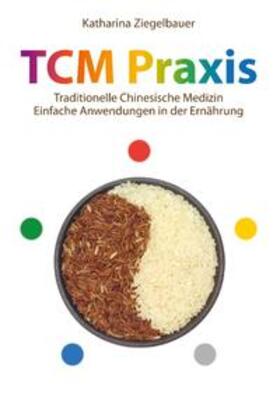 Ziegelbauer |  TCM Praxis | Buch |  Sack Fachmedien