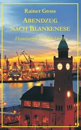 Gross | Abendzug nach Blankenese | Buch | 978-3-7347-3909-5 | www.sack.de