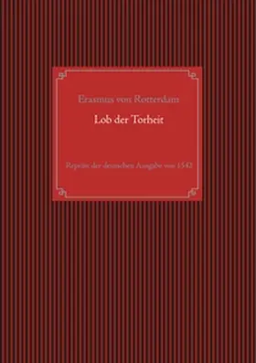 Rotterdam |  Lob der Torheit | Buch |  Sack Fachmedien