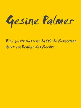 Palmer |  Eine geisteswissenschaftliche Revolution durch ein Denken des Rechts | eBook | Sack Fachmedien