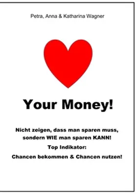 Wagner |  Love your Money! | Buch |  Sack Fachmedien