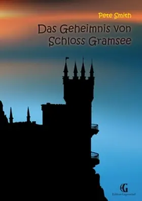 Smith |  Das Geheimnis von Schloss Gramsee | Buch |  Sack Fachmedien
