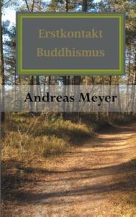 Meyer | Erstkontakt Buddhismus | Buch | 978-3-7347-4473-0 | sack.de