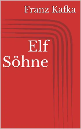 Kafka |  Elf Söhne | eBook | Sack Fachmedien