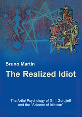 Martin |  The Realized Idiot | Buch |  Sack Fachmedien