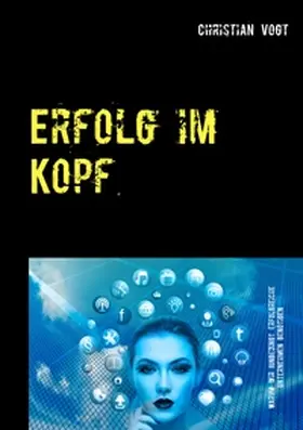 Vogt |  Erfolg im Kopf | Buch |  Sack Fachmedien