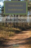 Meyer |  Erstkontakt Buddhismus | Buch |  Sack Fachmedien