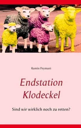 Peymani |  Endstation Klodeckel | Buch |  Sack Fachmedien