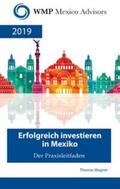 Wagner |  Erfolgreich investieren in Mexiko | Buch |  Sack Fachmedien