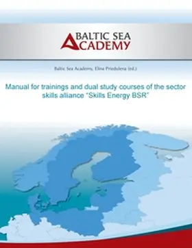 Hogeforster / Priedulena |  Manual for trainings and dual study courses of the sector skills alliance "Skills Energy BSR" | Buch |  Sack Fachmedien