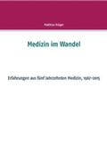 Krüger |  Medizin im Wandel | Buch |  Sack Fachmedien