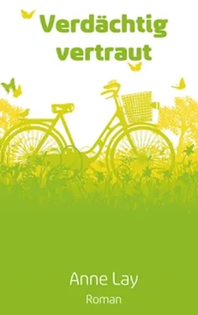 Lay |  Verdächtig vertraut | Buch |  Sack Fachmedien