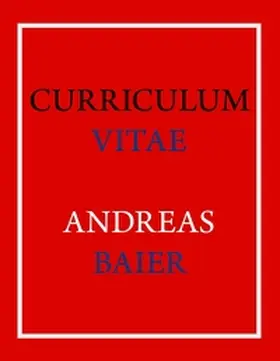 Baier |  Curriculum Vitae - Andreas Baier | Buch |  Sack Fachmedien