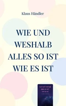Händler |  Wie und Weshalb alles so ist wie es ist | Buch |  Sack Fachmedien