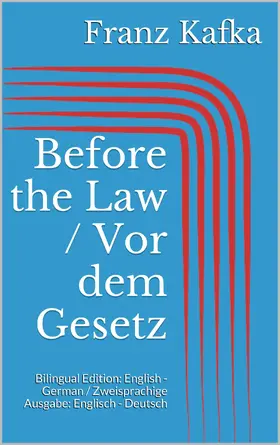 Kafka |  Before the Law / Vor dem Gesetz | eBook | Sack Fachmedien