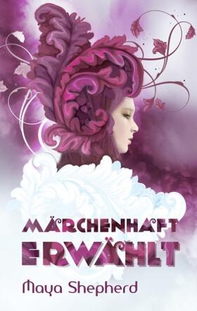 Shepherd |  Märchenhaft erwählt | Buch |  Sack Fachmedien