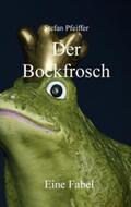 Pfeiffer |  Der Bockfrosch | Buch |  Sack Fachmedien