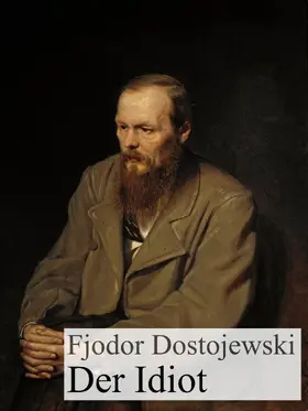 Dostojewski |  Der Idiot | eBook | Sack Fachmedien