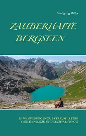 Hiller |  Zauberhafte Bergseen | Buch |  Sack Fachmedien