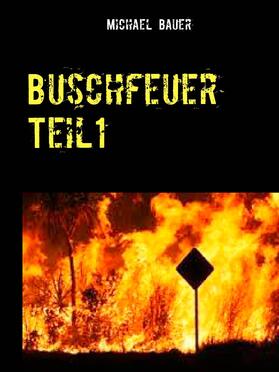 Bauer | Buschfeuer | E-Book | sack.de