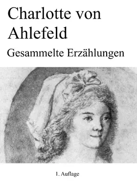 Ahlefeld / Neuner |  Gesammelte Erzählungen | eBook | Sack Fachmedien