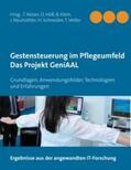 Keiser / Höß / Klein |  Gestensteuerung im Pflegeumfeld - Das Projekt GeniAAL | Buch |  Sack Fachmedien