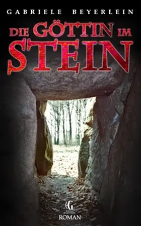 Beyerlein |  Die Göttin im Stein | Buch |  Sack Fachmedien