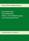 Müller / Finkenrath |  Formelsammlung Thermodynamik, Wärme- und Stoffübertragung und Strömungsmechanik | Buch |  Sack Fachmedien