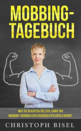 Bisel |  Mobbing-Tagebuch | eBook | Sack Fachmedien
