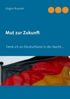Bussiek |  Mut zur Zukunft | Buch |  Sack Fachmedien