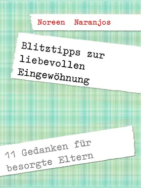 Naranjos Velazquez |  Blitztipps zur liebevollen Eingewöhnung | eBook | Sack Fachmedien