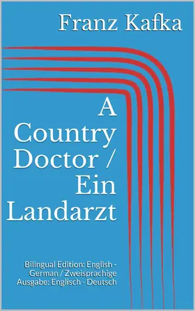Kafka |  A Country Doctor / Ein Landarzt | eBook | Sack Fachmedien