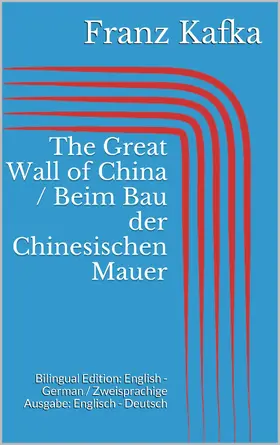 Kafka |  The Great Wall of China / Beim Bau der Chinesischen Mauer | eBook | Sack Fachmedien