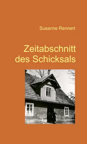 Rennert |  Zeitabschnitt des Schicksals | eBook | Sack Fachmedien