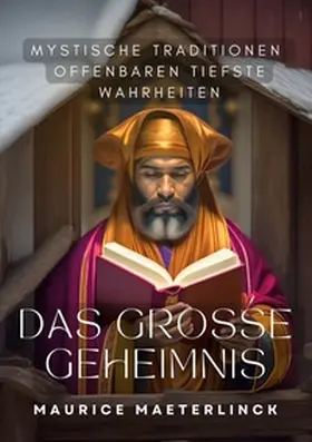 Maeterlinck |  Das große Geheimnis | Buch |  Sack Fachmedien