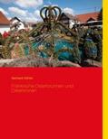 Köhler |  Fränkische Osterbrunnen und Osterkronen | Buch |  Sack Fachmedien