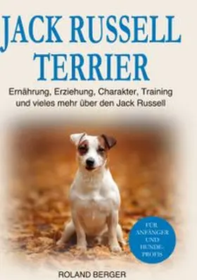 Berger |  Jack Russell Terrier | Buch |  Sack Fachmedien